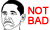 NOT BAD - NADA MAL